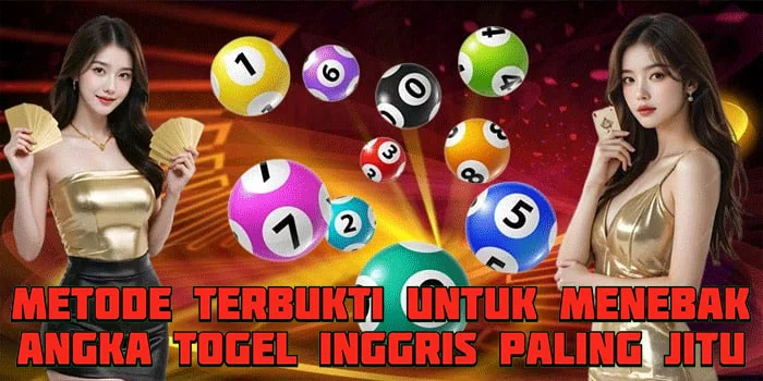 Metode Terbukti Untuk Menebak Angka Togel Inggris Paling Jitu